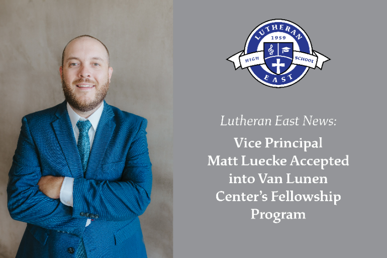 Vice Principal Matt Luecke Accepted into Van Lunen Center Fellowship Program